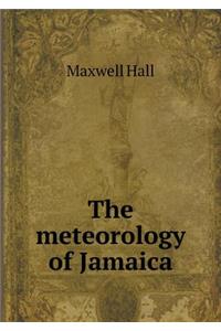 The Meteorology of Jamaica
