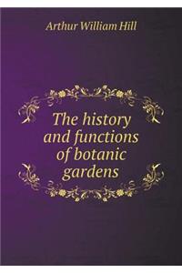 The History and Functions of Botanic Gardens