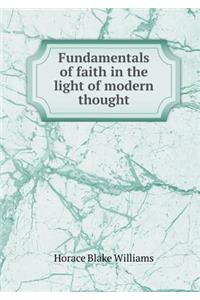 Fundamentals of faith in the light of modern thought