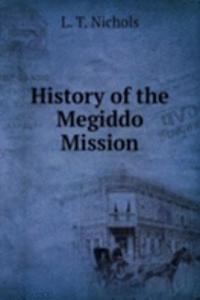 History of the Megiddo Mission