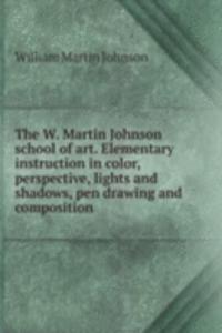 THE W. MARTIN JOHNSON SCHOOL OF ART. EL