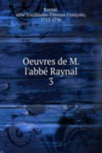 Oeuvres de M. l'abbe Raynal