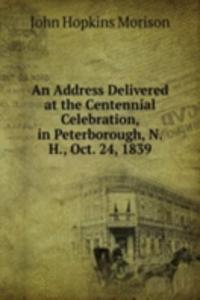 AN ADDRESS DELIVERED AT THE CENTENNIAL