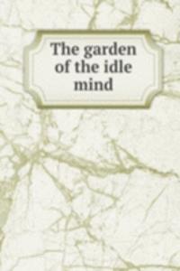 garden of the idle mind