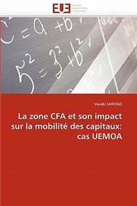 La zone cfa et son impact sur la mobilité des capitaux