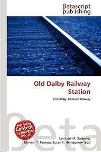 Old Dalby Railway Station