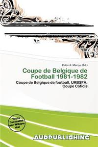 Coupe de Belgique de Football 1981-1982