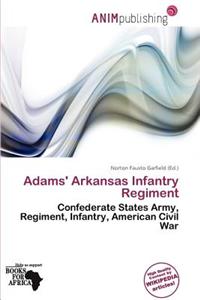 Adams' Arkansas Infantry Regiment