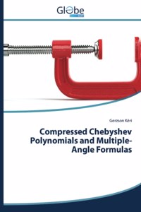 Compressed Chebyshev Polynomials and Multiple-Angle Formulas