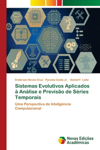 Sistemas Evolutivos Aplicados à Análise e Previsão de Séries Temporais