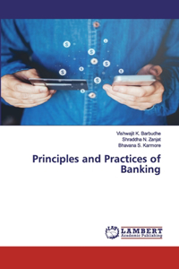 Principles and Practices of Banking