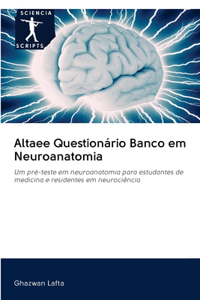Altaee Questionário Banco em Neuroanatomia