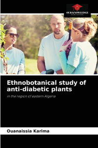 Ethnobotanical study of anti-diabetic plants