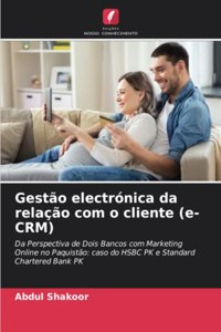 Gestão electrónica da relação com o cliente (e-CRM)