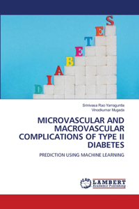 Microvascular and Macrovascular Complications of Type II Diabetes