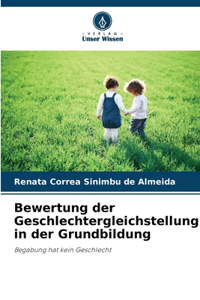 Bewertung der Geschlechtergleichstellung in der Grundbildung