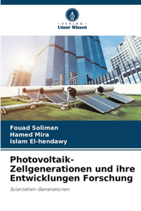 Photovoltaik-Zellgenerationen und ihre Entwicklungen Forschung