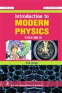 Introduction to Modern Physics: v. 2