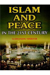 Islam and Peace in the 21st Century