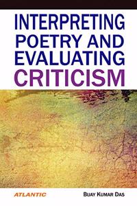 Interpreting Poetry And Evaluating Criticism