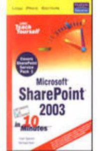 Sams Teach Youself Microsoft Sharepoint 2003 In 10 Minutes