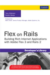Flex on Rails: Building Rich Internet Applications with Adobe Flex 3 and Rails 2
