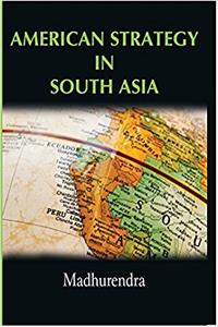 American Strategy in South Asia