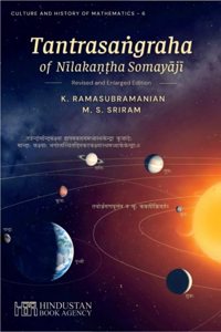 Tantrasangraha of Nilakantha Somayaji (Revised and Enlarged edition)