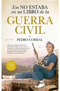 Eso No Estaba En Mi Libro de la Guerra Civil -V1