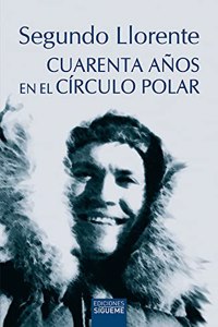 Cuarenta anos en el Circulo Polar