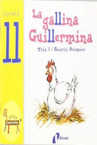 La Gallina Guillermina/ the Chicken Guillermina (Bruixola. El Zoo De Les Lletres/ Compass. Zoo Letters)