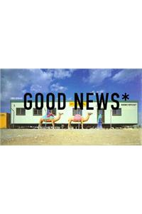 Good News* *Always Read the Fine Print