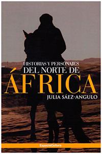 HISTORIAS Y PERSONAJES DEL NORTE DE AFRICA (Spanish Edition)