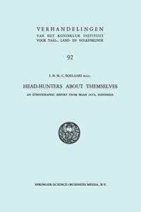 Head-Hunters about Themselves : an Ethnographic Report from Irian Jaya, Indonesia