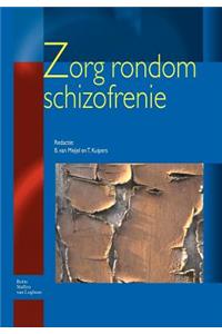 Zorg Rondom Schizofrenie