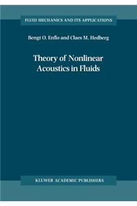 Theory of Nonlinear Acoustics in Fluids