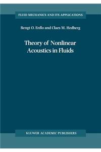 Theory of Nonlinear Acoustics in Fluids