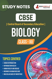 CBSE (Central Board of Secondary Education) Class XII Science - Biology Topic-wise Notes A Complete Preparation Study Notes with Solved MCQs