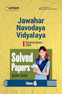 Jawahar Navodaya Vidyalaya Entrance Exam 2025 Solved Papers (2024-2005) Class 6th Hindi Edition