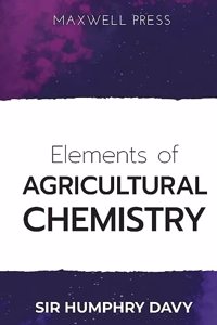 Elements of Agricultural Chemistry