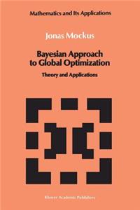 Bayesian Approach to Global Optimization