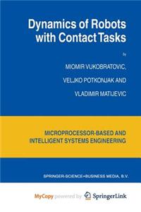Dynamics of Robots with Contact Tasks