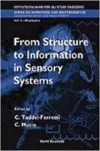 From Structure to Information in Sensory Systems (Series on Biophysics & Biocybernetics)