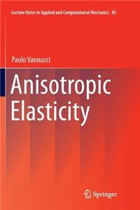 Anisotropic Elasticity