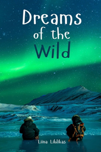 Dreams of the Wild