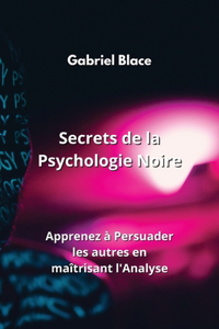 Secrets de la Psychologie Noire