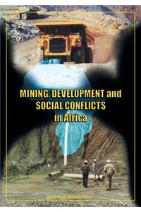 Mining, Development and Social Conflicts in Africa