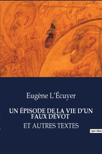 Épisode de la Vie d'Un Faux Dévot