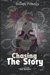 Chasing The Story