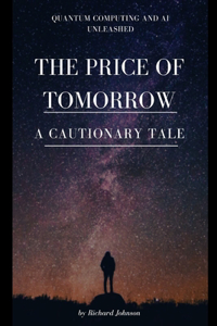 The Price of Tomorrow